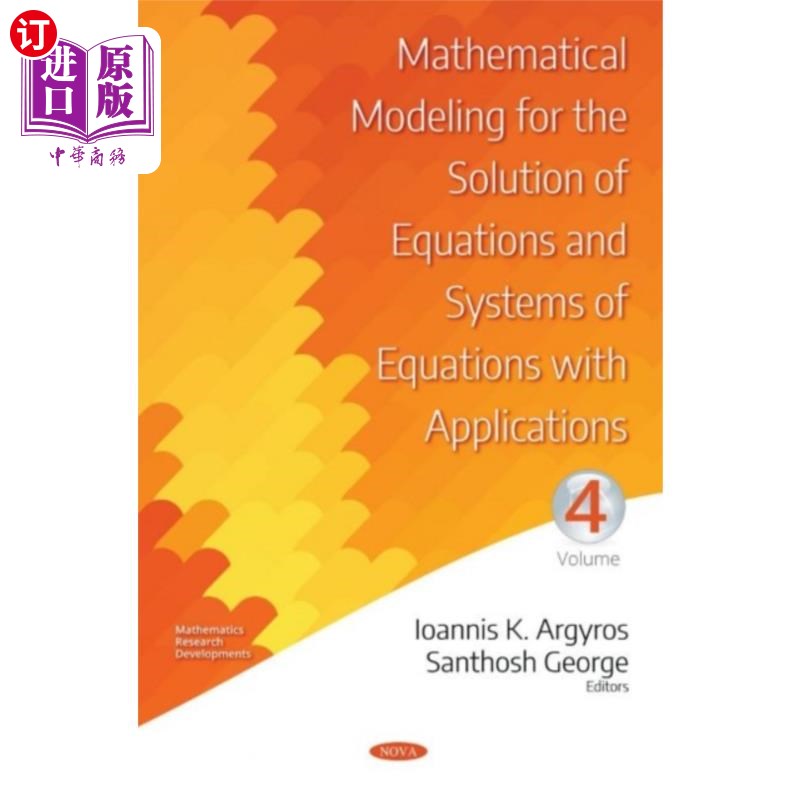 海外直订Mathematical Modeling for the Solution of Equati... 求解方程和应用方程组的数学模型。第四卷