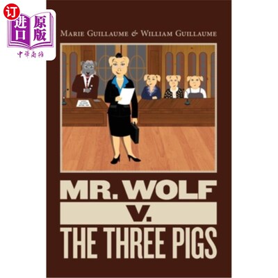海外直订Mr. Wolf v. The Three Pigs: Mr. Wolf Goes to Court 沃尔夫先生诉三只猪：沃尔夫先生上法庭