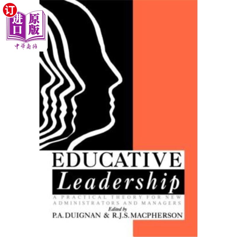海外直订Educative Leadership: A Practical Theory For New Administrators And Managers 教育型领导：新管理者和管理者的实践