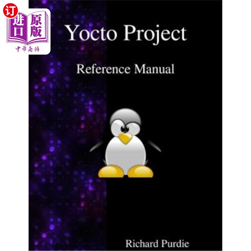 Yocto Project Reference Manual Yocto项目参考手册【中商原版】