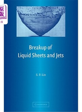 海外直订Breakup of Liquid Sheets and Jets 液体薄片和射流的破碎