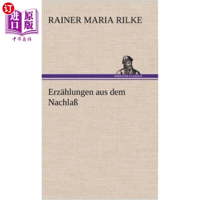 海外直订德语 Erzahlungen Aus Dem Nachlass 遗产的回馈