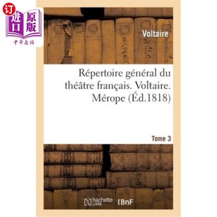 梅 多姆 Répertoire Général Mérope Fran?ais. Théatre 伏尔泰 海外直订法语 Voltaire. 法国剧院通用剧目 Tome