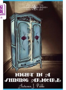 海外直订Night in a Shining Armoire 在闪亮的衣橱里过夜