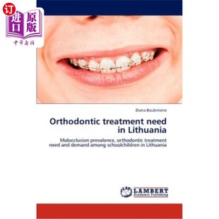 海外直订医药图书Orthodontic treatment need in Lithuania 立陶宛的正畸治疗需求