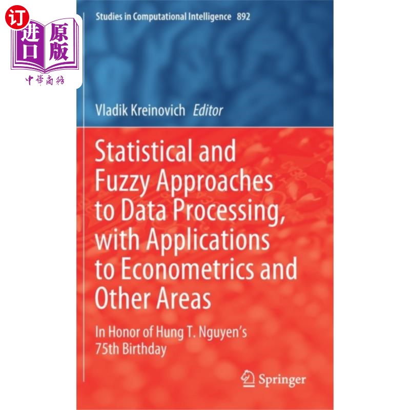 海外直订Statistical and Fuzzy Approaches to Data Process... 数据处理的统计和模糊方法，以及在计量经济学和其他领域的