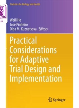 海外直订医药图书Practical Considerations for Adaptive Trial Design and Implementation 自适应试验设计和实施的实际考虑