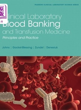 海外直订医药图书Clinical Laboratory Blood Banking and Transfusio... 临床实验室血库与输血医学实践“，
