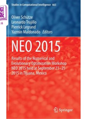 海外直订Neo 2015: Results of the Numerical and Evolutionary Optimization Workshop Neo 20 Neo 2015：2015年9