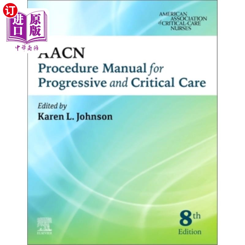 海外直订医药图书Aacn Procedure Manual for Progressive and Critical Care Aacn进展重症监护程序手册