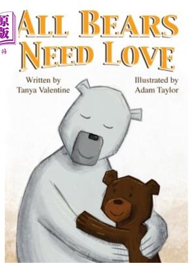 海外直订All Bears Need Love 所有的熊都需要爱