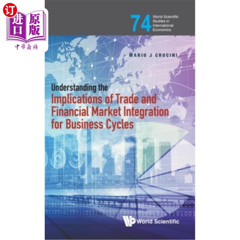 海外直订Understanding the Implications of Trade and Financial Market Integration for Bus 理解贸易和金融市场一体化对