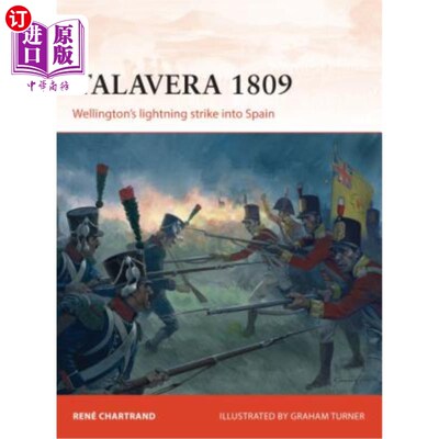 海外直订Talavera 1809: Wellington's Lightning Strike Into Spain 塔拉维拉1809年:威灵顿闪电袭击西班牙