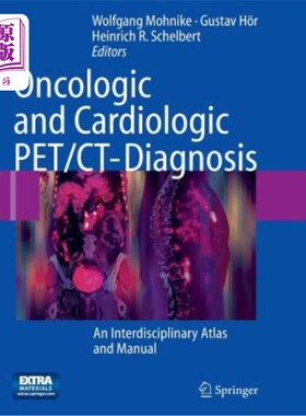 海外直订医药图书Oncologic and Cardiologic Pet/Ct-Diagnosis: An Interdisciplinary Atlas and Manua 肿瘤学和心脏病Pet/