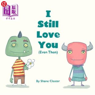 You Even Then 海外直订I 即使那时 Love 我仍然爱你 Still