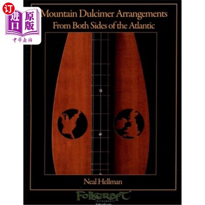 海外直订Mountain Dulcimer Arrangements From Both Sides Of The Atlantic 山扬琴安排从大西洋两岸