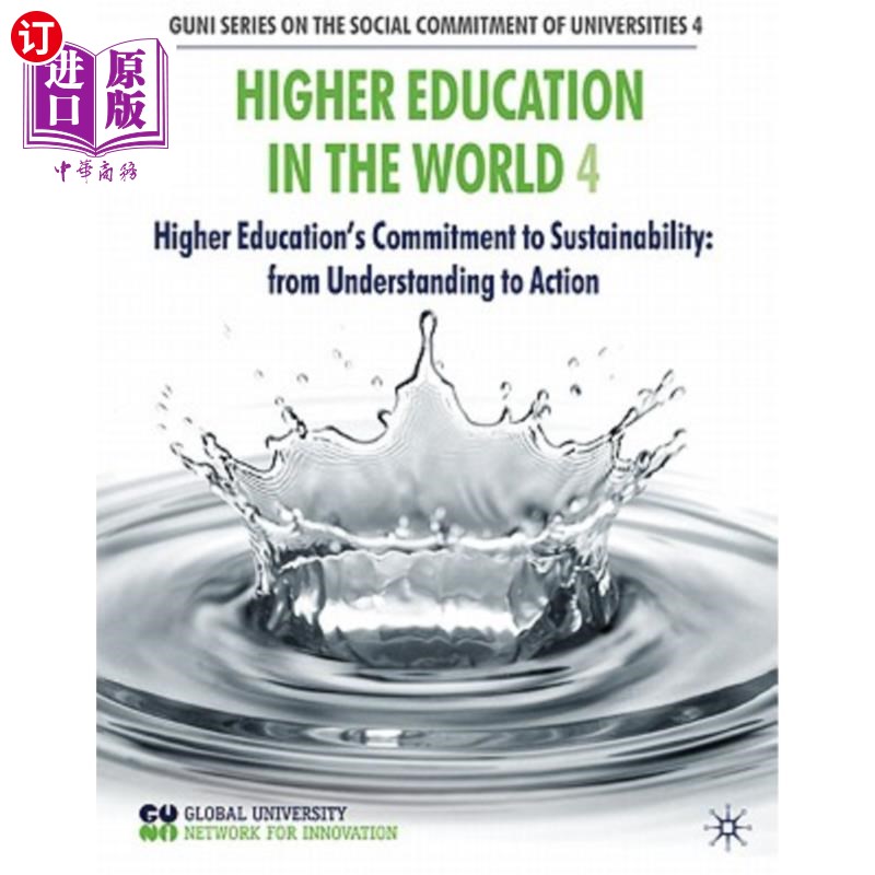 海外直订Higher Education in the World 4: Higher Education's Commitment to Sustainability 世界高等教育4：高等教育对可持