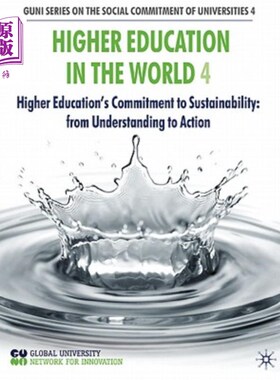 海外直订Higher Education in the World 4: Higher Education's Commitment to Sustainability 世界高等教育4：高等教育对可持