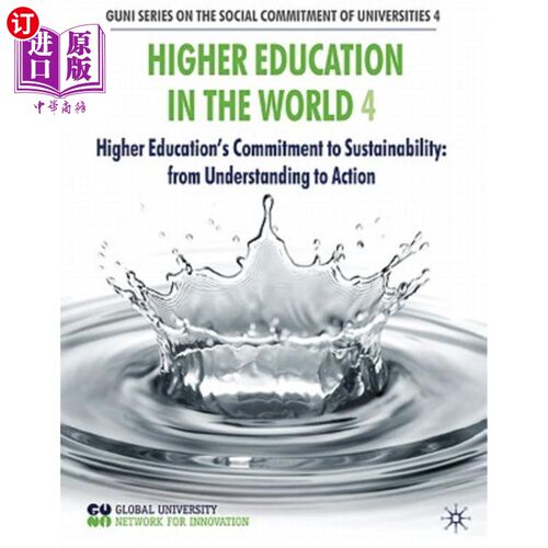 海外直订Higher Education in the World 4: Higher Education's Commitment to Sustainability 世界高等教育4：高等教育对可持