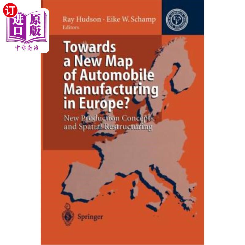 海外直订Towards a New Map of Automobile Manufacturing in Europe?: New Production Concept 迈向欧洲汽车制造业新地图?