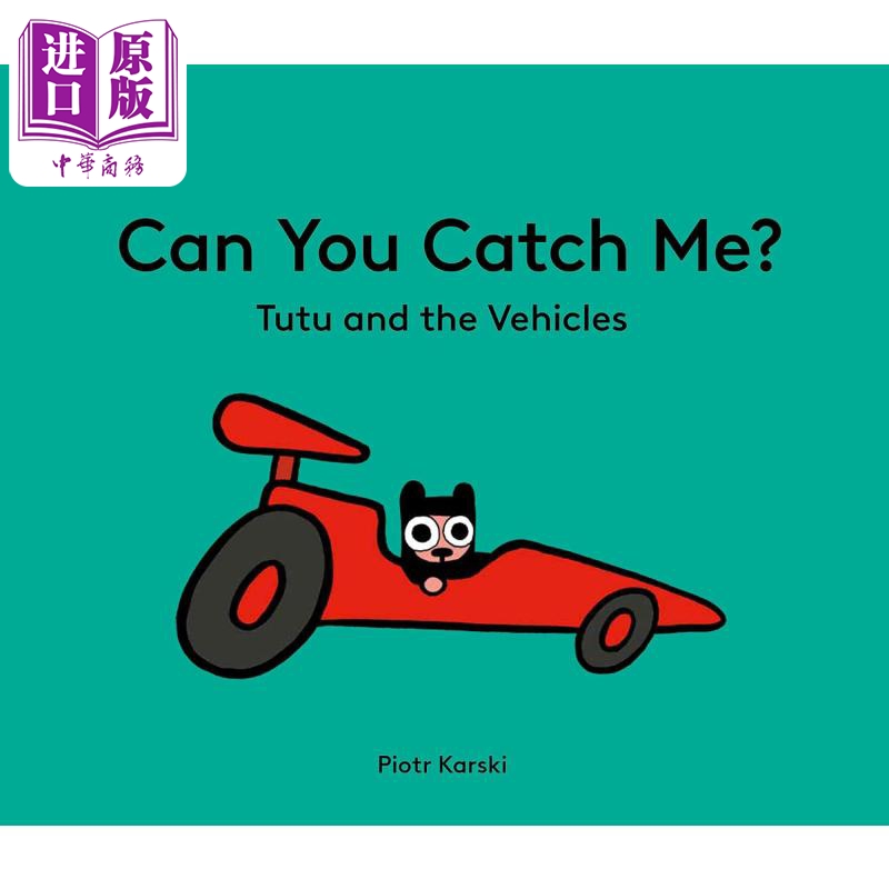现货 Piotr Karski Can You Catch Me Tutu and the Vehicles 能捉到我吗 英文原版进口图书 儿童绘本 故事图画书【中商原版】