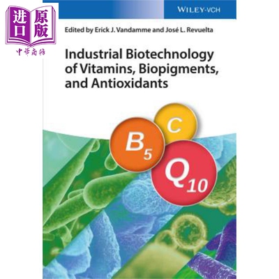 现货 Industrial Biotechnology of Vitamins, Biopigments, and Antioxidants【中商原版】
