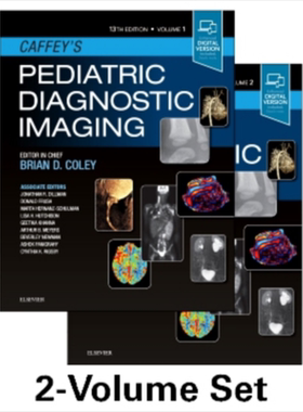 现货 Caffey儿科诊断影像 2卷集 第13版 Caffey s Pediatric Diagnostic Imaging 英文原版 Brian D Coley【中商原版】医学影像学