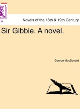 海外直订Sir Gibbie. a Novel. 吉比爵士。一本小说。