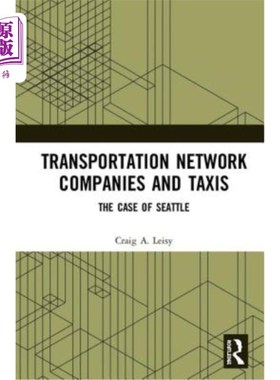 海外直订Transportation Network Companies and Taxis: The Case of Seattle 交通公司和出租车：西雅图案例