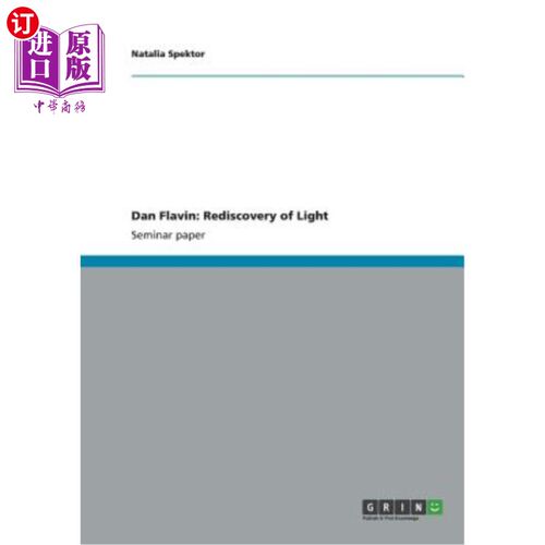海外直订Dan Flavin: Rediscovery of Light 丹·弗莱文:光的重新发现