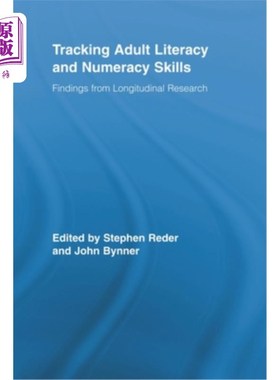 海外直订Tracking Adult Literacy and Numeracy Skills: Findings from Longitudinal Research 跟踪成人读写和计算技能:纵
