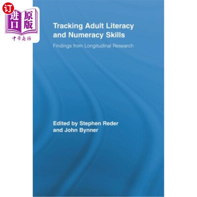 海外直订Tracking Adult Literacy and Numeracy Skills: Findings from Longitudinal Research 跟踪成人读写和计算技能:纵