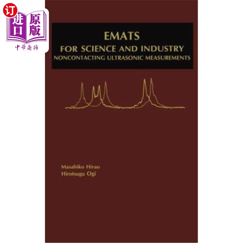 海外直订Emats for Science and Industry: Noncontacting Ultrasonic Measurements 科学和工业用EMAT：非接触式超声波测量