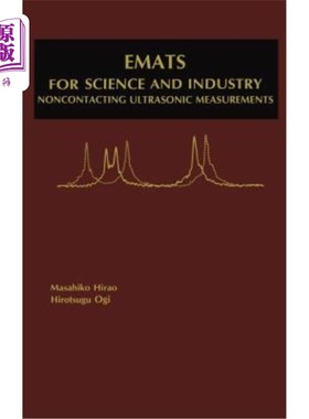 海外直订Emats for Science and Industry: Noncontacting Ultrasonic Measurements 科学和工业用EMAT：非接触式超声波测量
