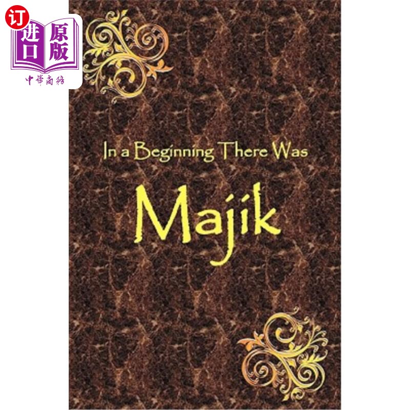 海外直订In a Beginning There Was Majik 一开始是马吉克