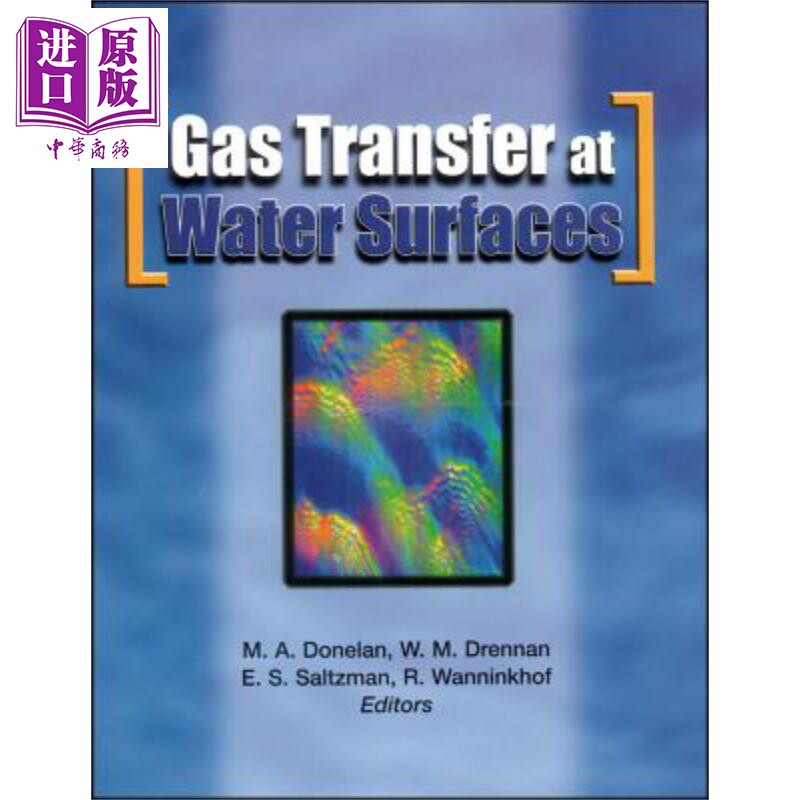 现货 水面气体转移 Gas Transfer At Water Surfaces Geophysical Monograph 127 英文原版 M A. Donelan 地球物理学【中商原版】