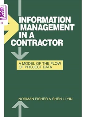 海外直订Information Management in a Contractor - A Model for the Flow of Data 承包商信息管理——数据流模型