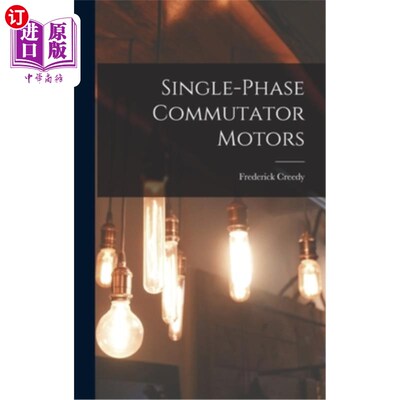 海外直订Single-Phase Commutator Motors 单相换向器电动机