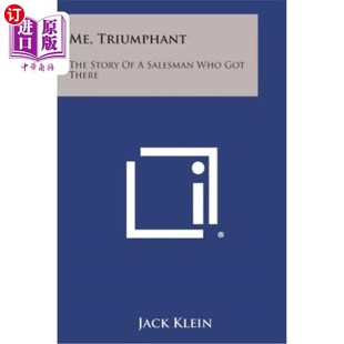 Who Triumphant 海外直订Me Got 凯旋：一个推销员到达那里 Story 我 The 故事 There Salesman