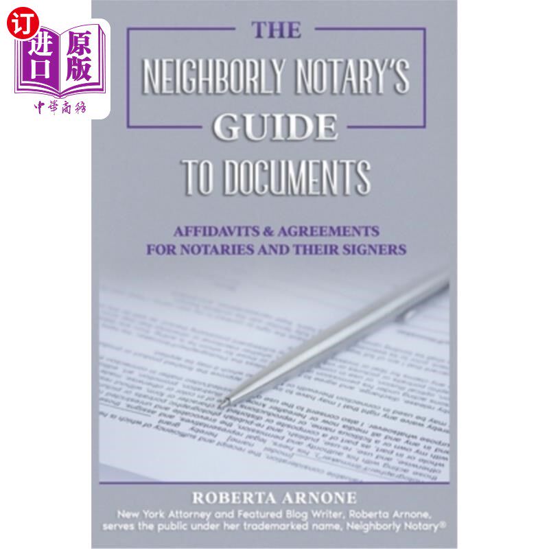 海外直订The Neighborly Notary's Guide to Documents: Affidavits & Agreements for Notaries 《邻里公证人文件指南：公证