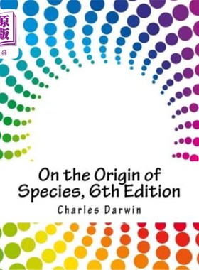 海外直订On the Origin of Species, 6th Edition 《物种起源》第六版