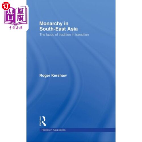 海外直订Monarchy in South East Asia 东南亚的君主制