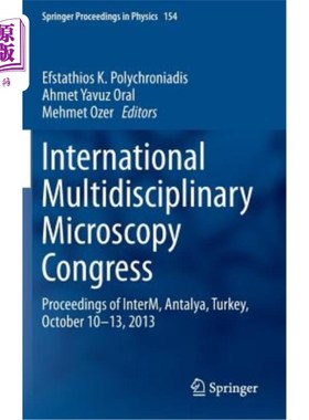 海外直订International Multidisciplinary Microscopy Congress: Proceedings of Interm, Anta 国际多学科显微镜大会：Inte