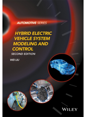 预售 混合动力电动汽车系统建模与控制 2版 Hybrid Electric Vehicle System Modeling And Control 英文原版 Wei Liu【中商原版】