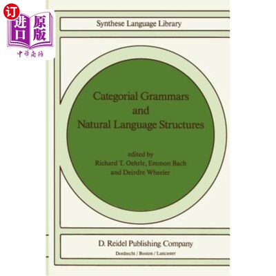 海外直订Categorial Grammars and Natural Language Structures 范畴语法与自然语言结构