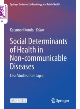 海外直订Social Determinants of Health in Non-Communicable Diseases: Case Studies from Ja 非传染性疾病健康的社会决定
