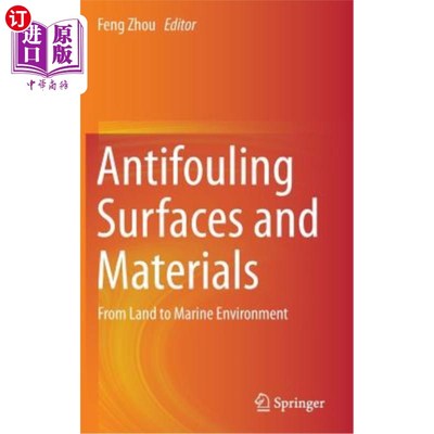海外直订Antifouling Surfaces and Materials: From Land to Marine Environment 防污表面和材料：从陆地到海洋环境