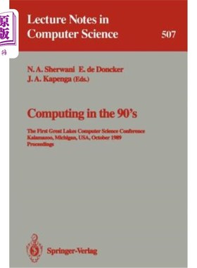 海外直订Computing in the 90's: The First Great Lakes Computer Science Conference, Kalama 90年代的计算:第一届五大湖