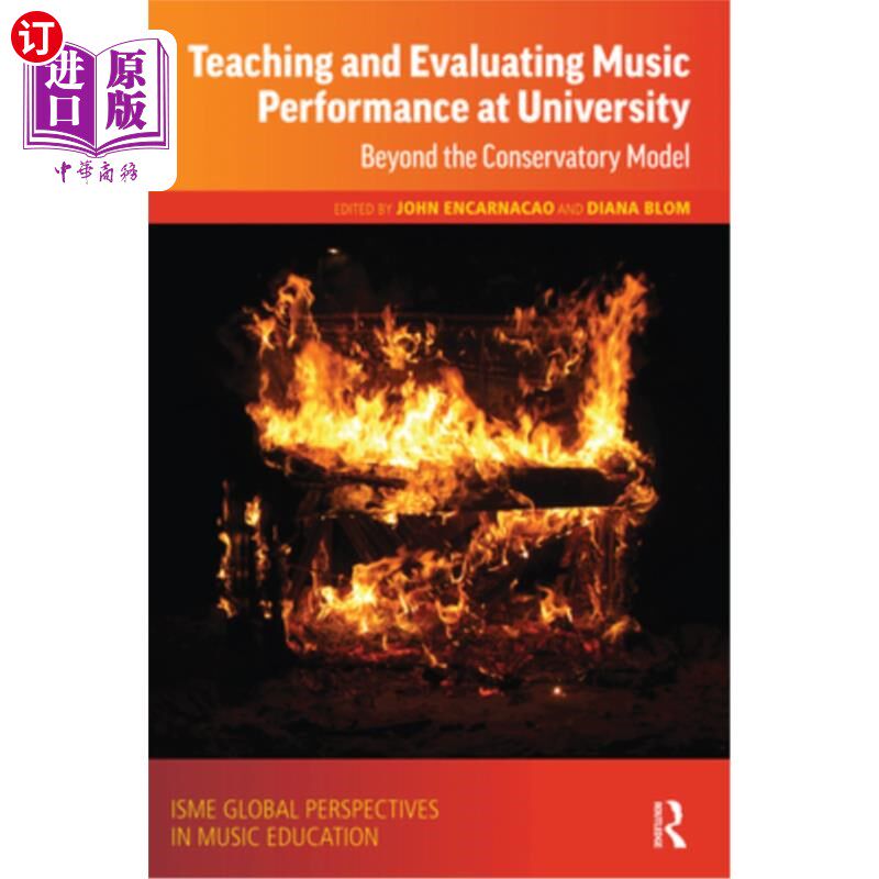 海外直订Teaching and Evaluating Music Performance at University: Beyond the Conservatory 大学音乐表演教学与评估:超