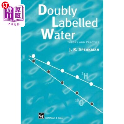 海外直订Doubly Labelled Water: Theory and Practice 双重标记水：理论与实践